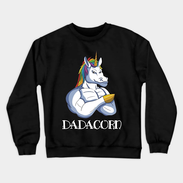 Dadacorn Dad Of The Unicorn Girl Crewneck Sweatshirt by LotusTee